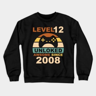 Level 12 Unlocked Awesome Since 2008 12yr Birthday Gamer Crewneck Sweatshirt